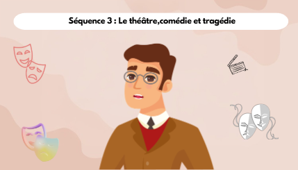 Le théâtre, comédie et tragédie