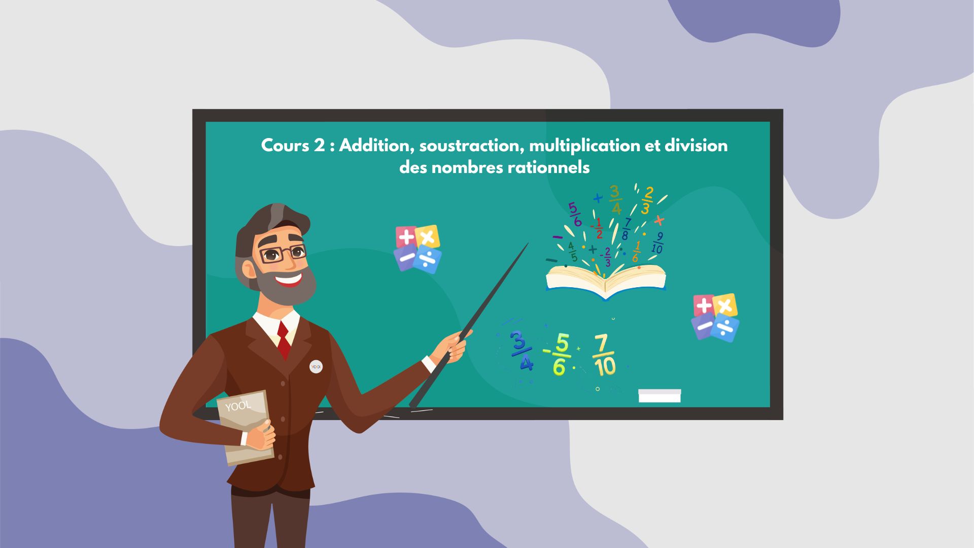 Cours 2 : Addition, soustraction, multiplication et division des nombres rationnels