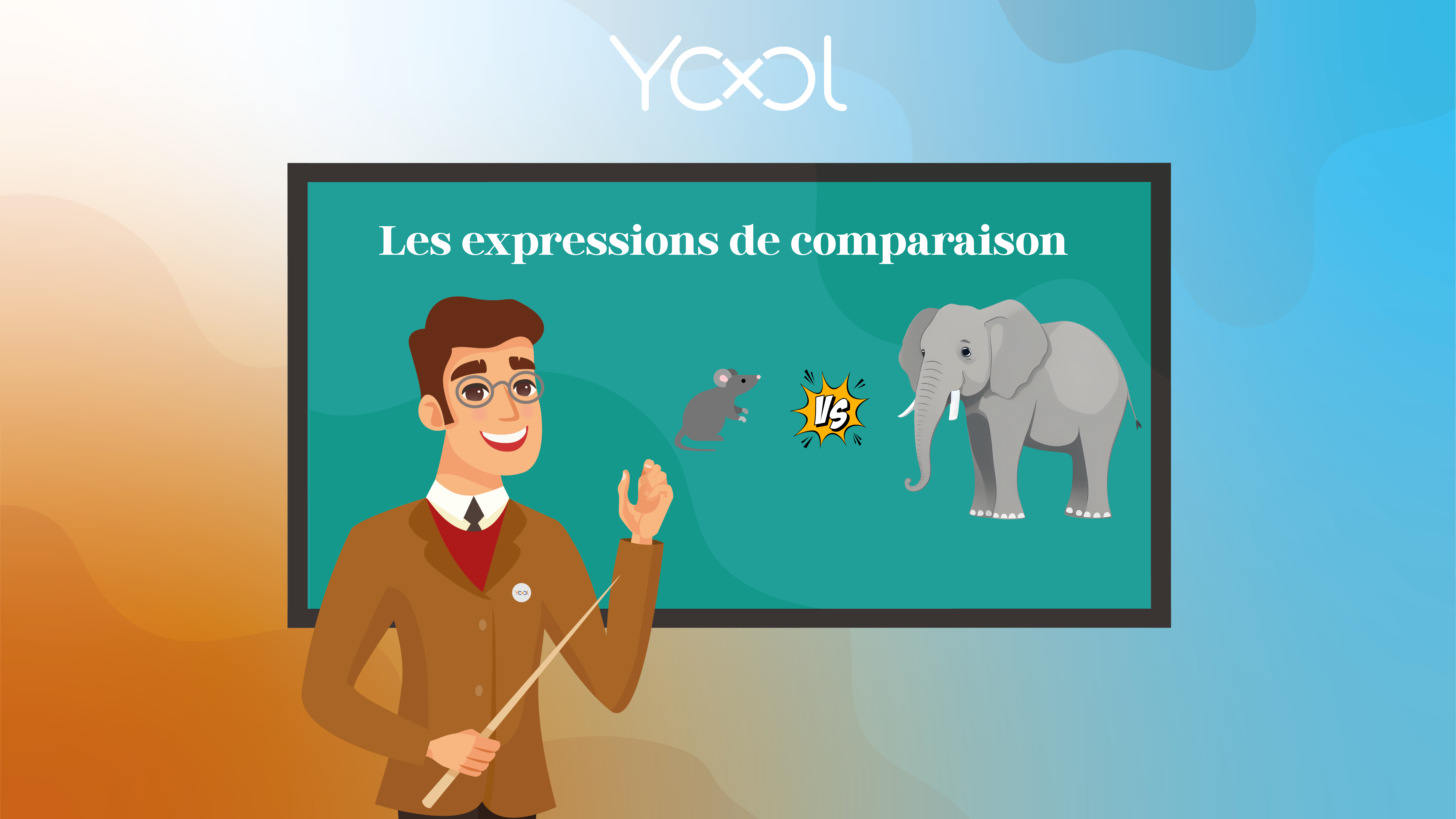 Communication 7 : Les expressions de comparaison