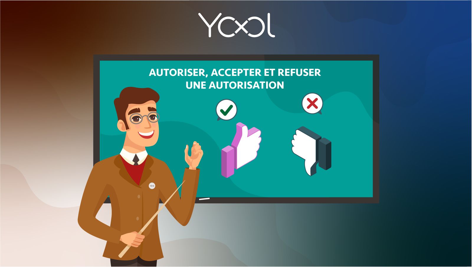 Cours 5 - Autoriser Accepter et refuser une autorisation