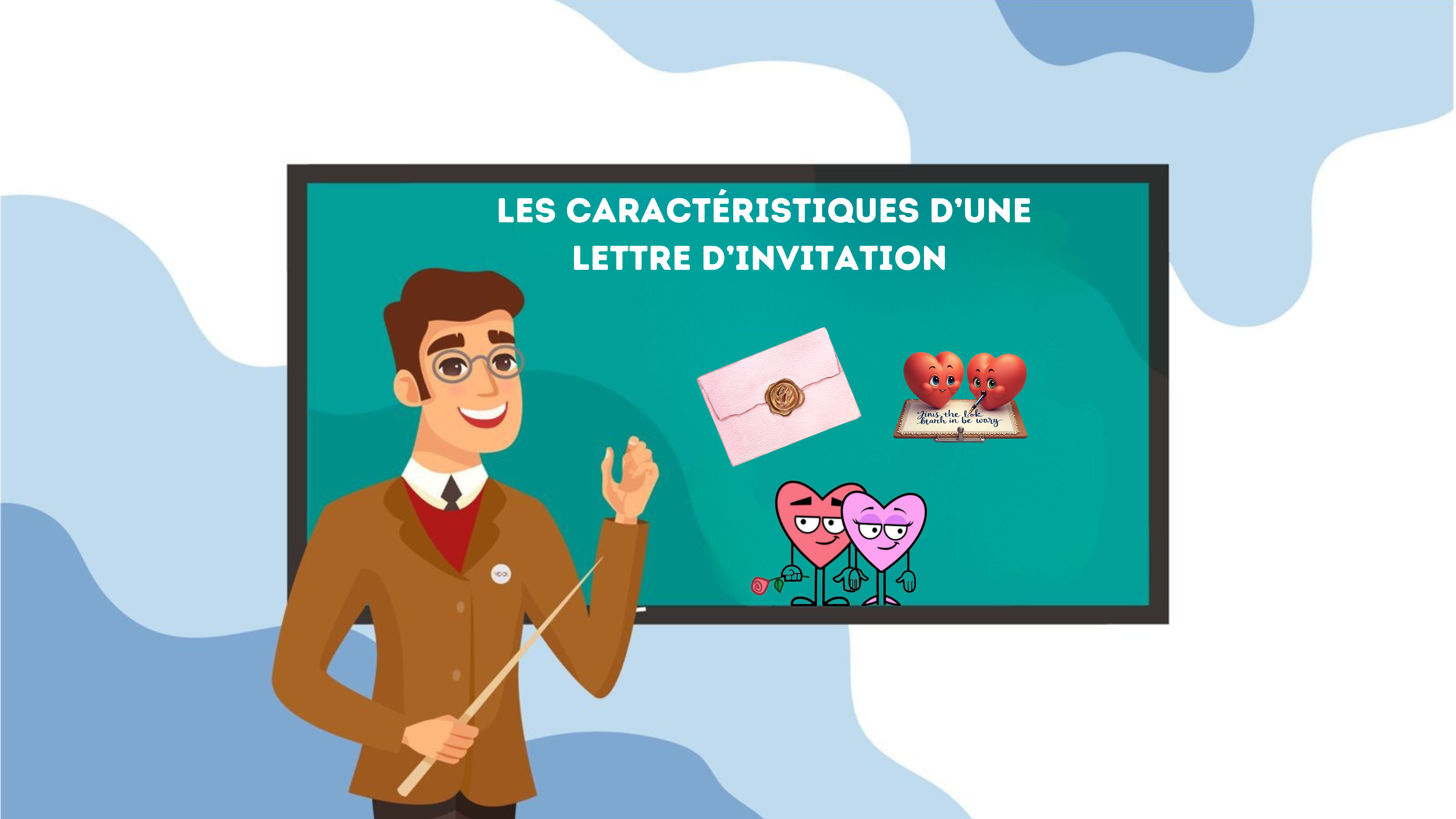 Cours 8 : Les caractéristiques d’une lettre d’invitation