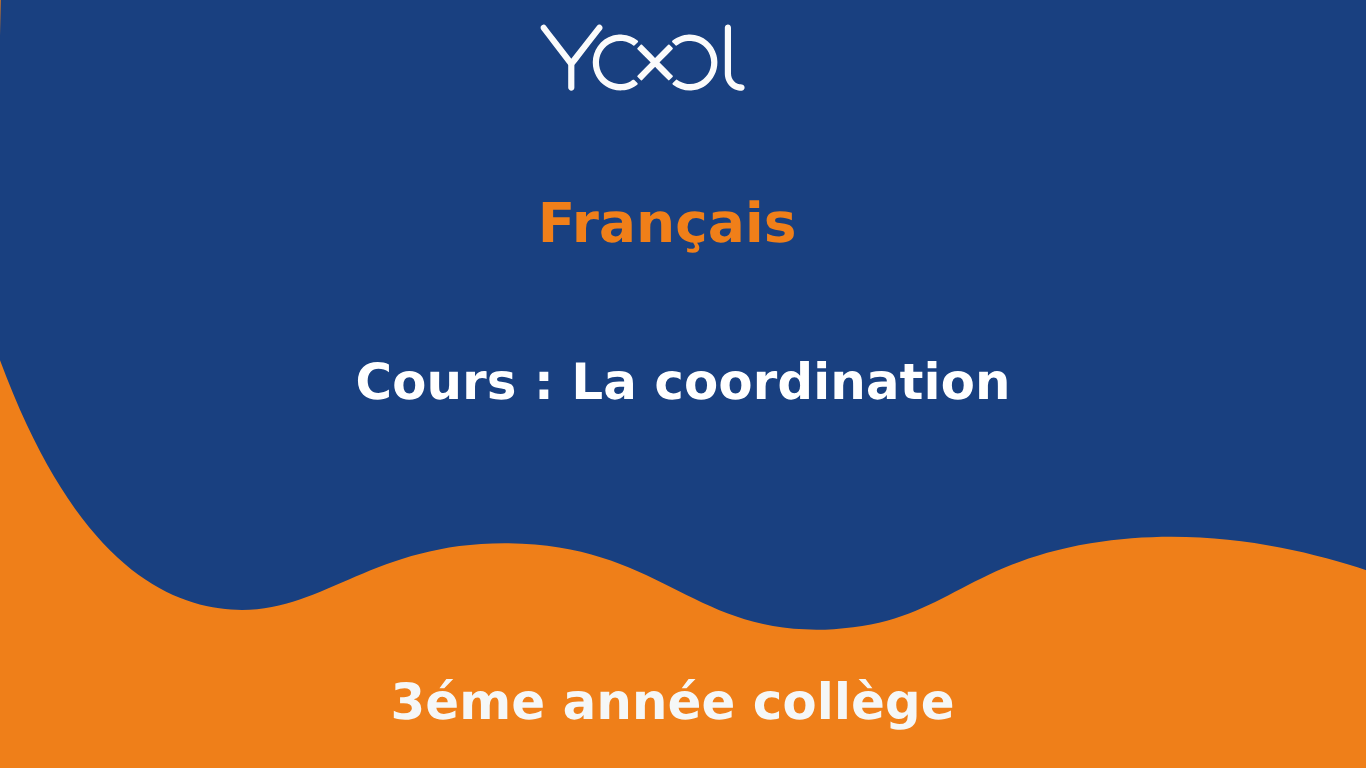 YOOL LIBRARY | Cours : La coordination