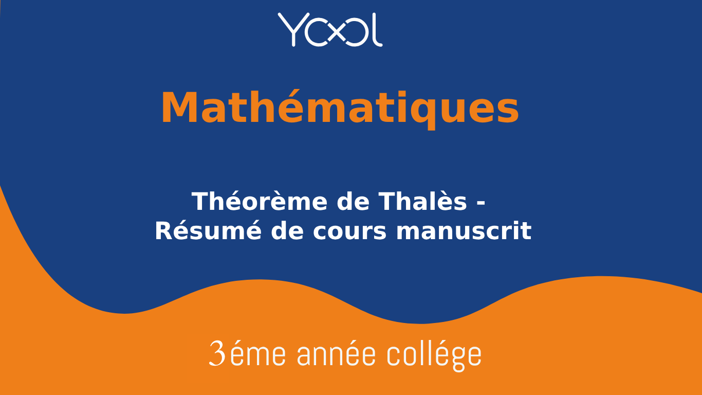 Théorème de Thalès - Résumé de cours manuscrit