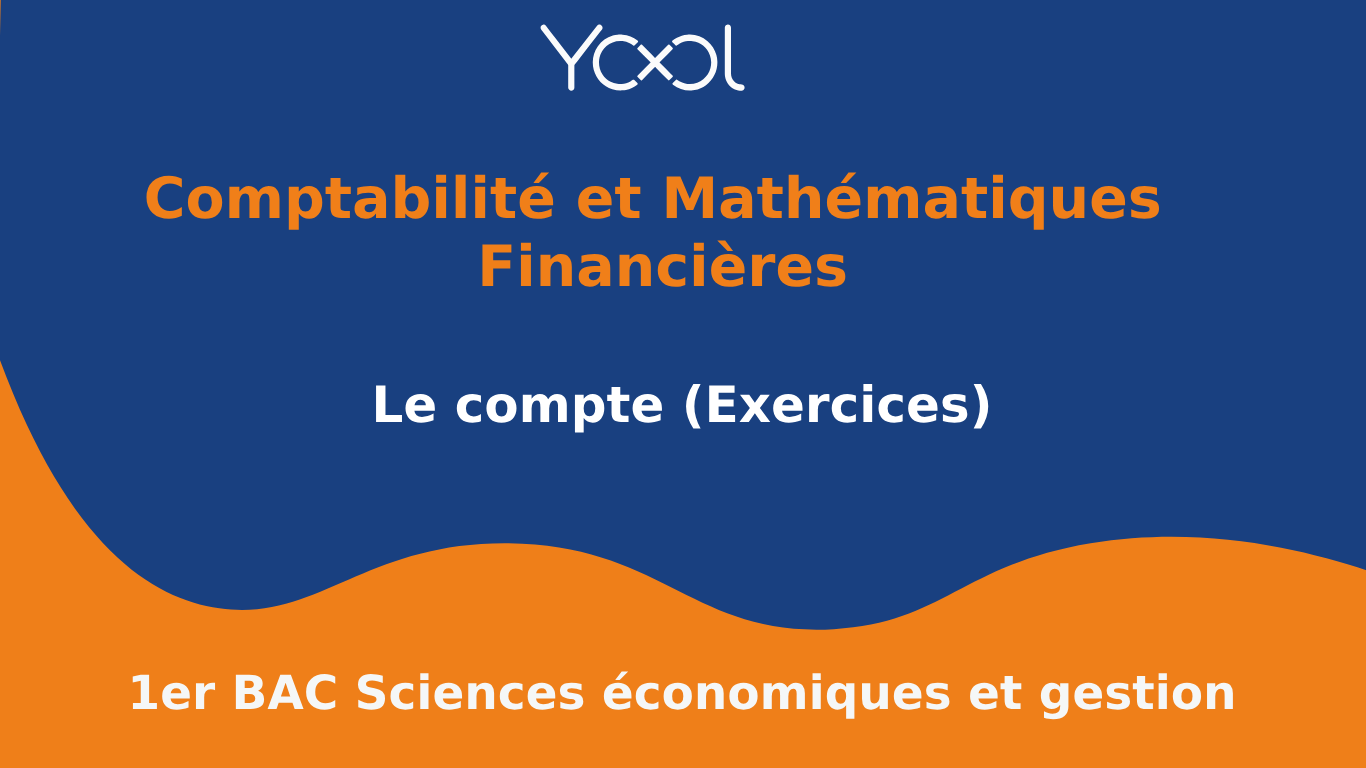 YOOL LIBRARY | Le compte (Exercices)