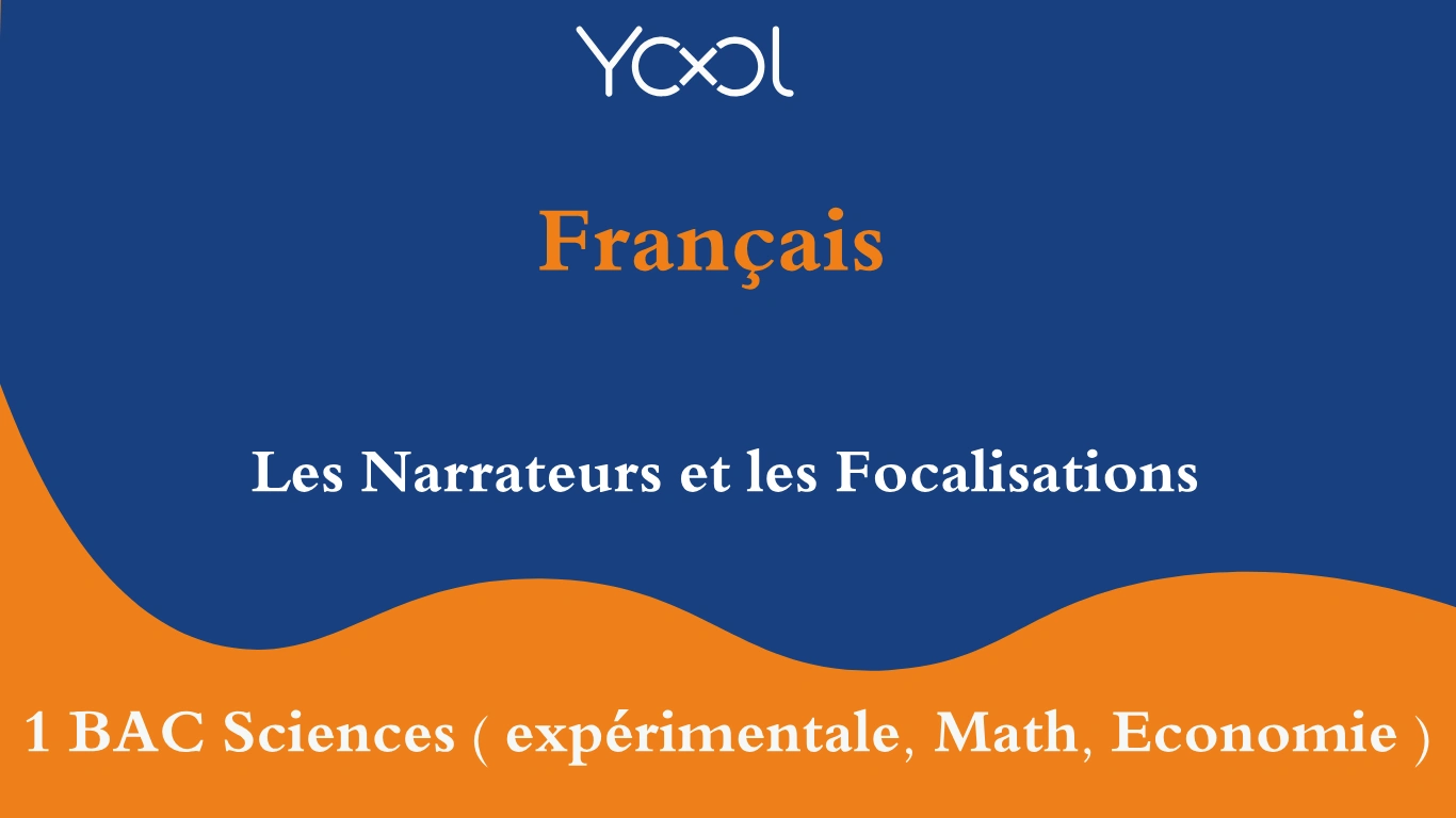 YOOL LIBRARY | Les Narrateurs et les Focalisations