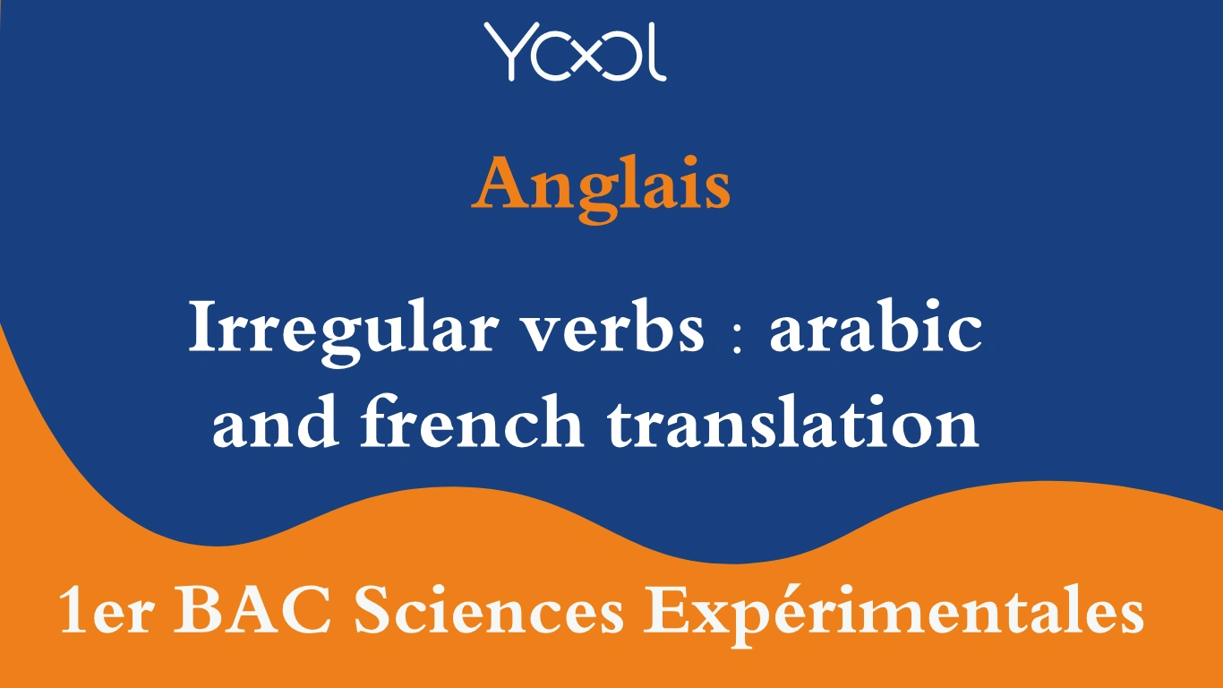 YOOL LIBRARY | Irregular verbs : arabic and french translation