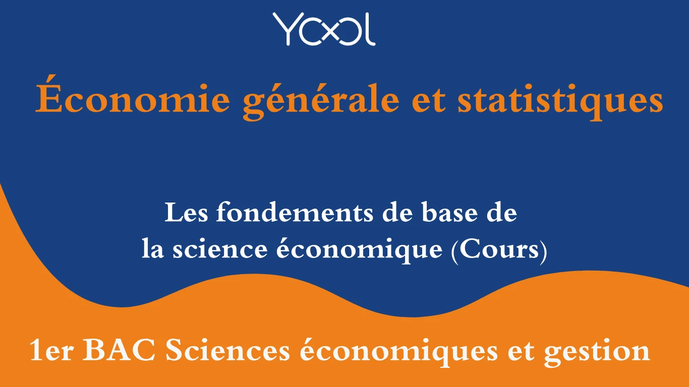 YOOL LIBRARY | Les fondements de base de la science économique (Cours)