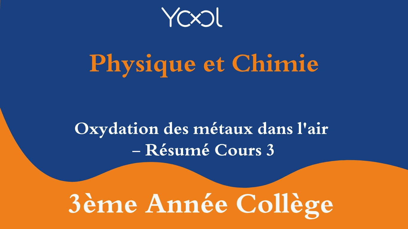 Oxydation des métaux dans l'air  - Résumé Cours 3